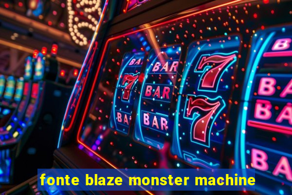 fonte blaze monster machine